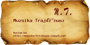 Muzsika Trajánusz névjegykártya